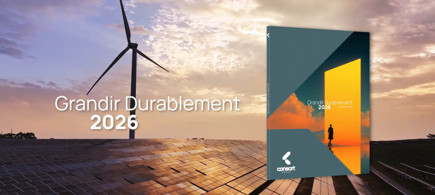 Grandir Durablement 2026 : Découvrez le rapport RSE 2026 de Consort Group